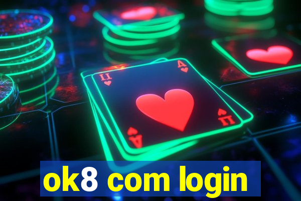 ok8 com login